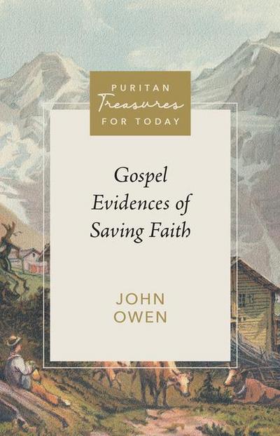 Gospel Evidences of Saving Faith