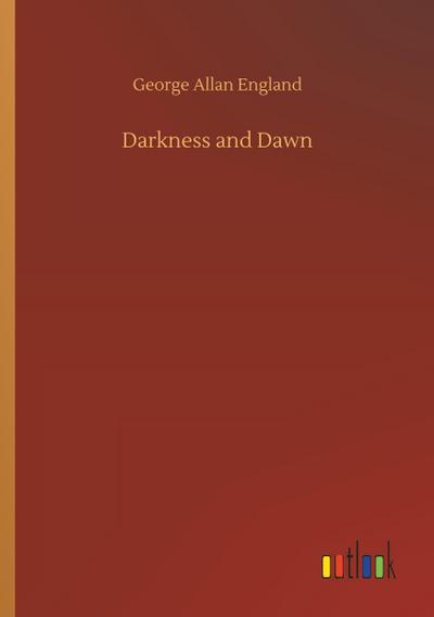 Darkness and Dawn