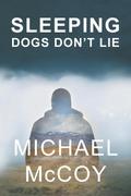 Sleeping Dogs Don’t Lie