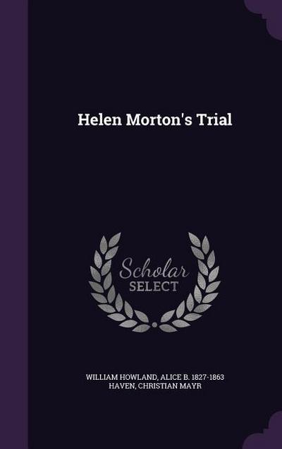 Helen Morton’s Trial