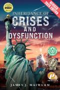Inheritance of Crises and Dysfunction