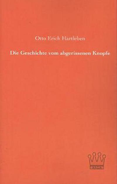 Die Geschichte vom abgerissenen Knopfe