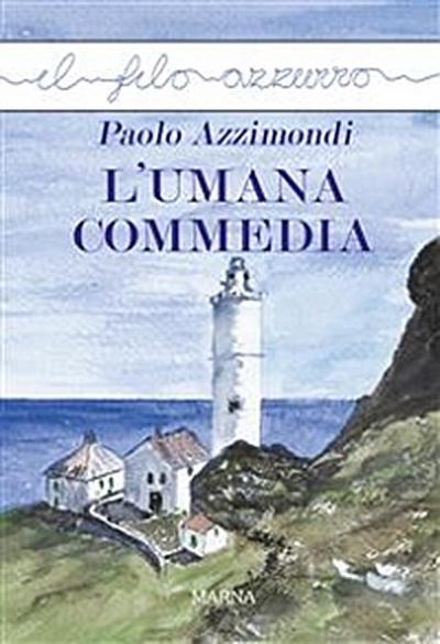 L’umana commedia