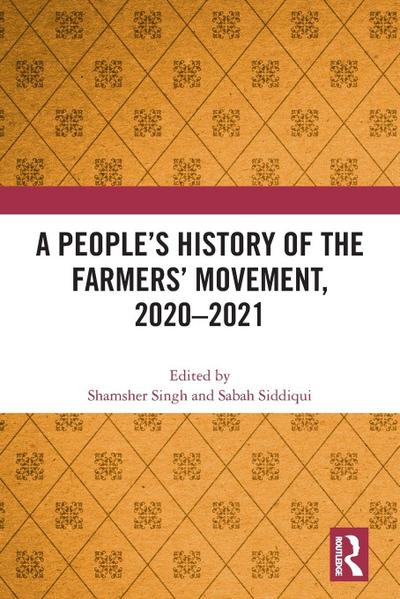A People’s History of the Farmers’ Movement, 2020-2021