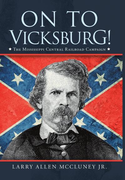 On to Vicksburg!