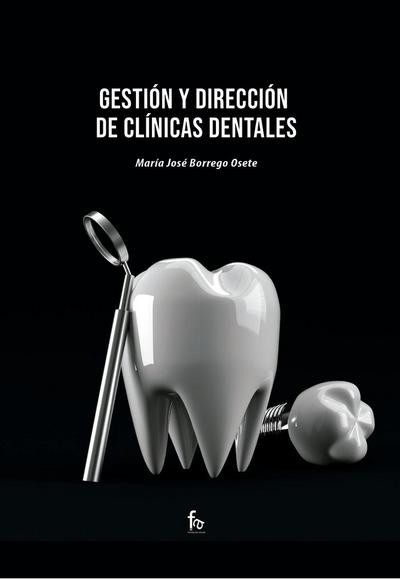Gestión y dirección de clínicas dentales