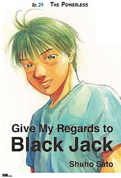 Give My Regards to Black Jack - Ep.29 The Powerless (English version)