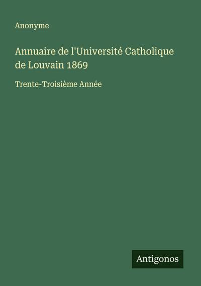 Annuaire de l’Université Catholique de Louvain 1869