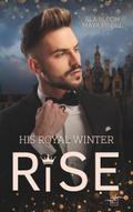 His Royal Winter Rise