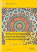Political Participation in Iran from Khatami to the Green Movement