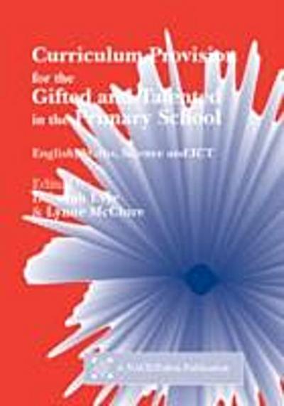 Curriculum Provision for the Gifted and Talented in the Primary School