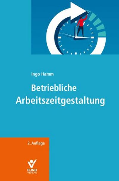 Betriebliche Arbeitszeitgestaltung