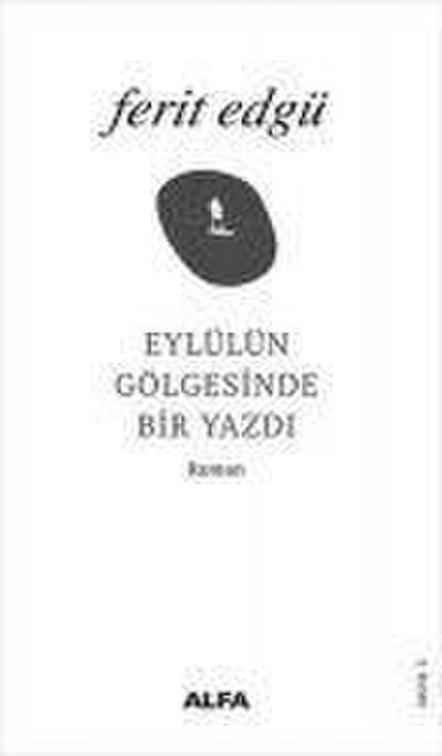 Eylülün Gölgesinde Bir Yazdi