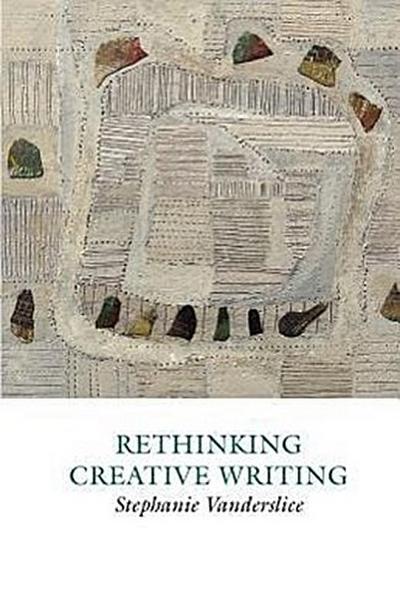 Rethinking Creative Writing in Higher Education