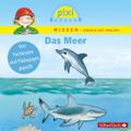 Pixi Wissen: Das Meer