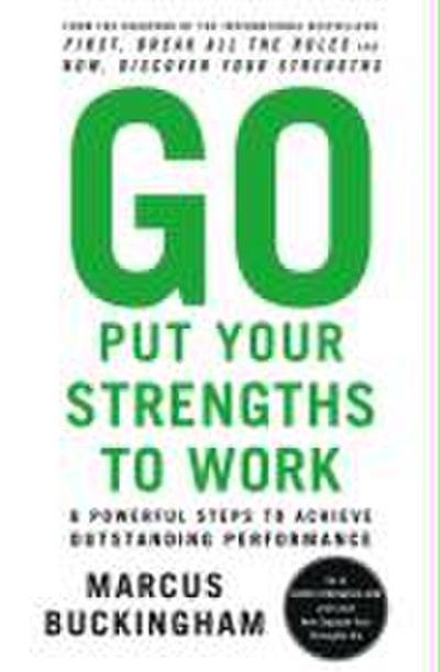 Go Put Your Strengths to Work