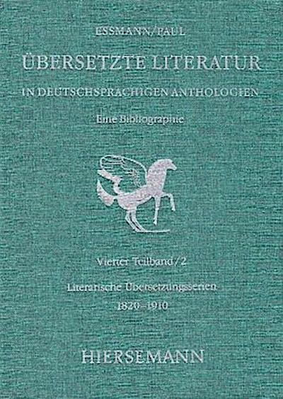 Übersetzte Literatur in deutschsprachigen Anthologien. Eine Bibliographie.