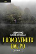 L’uomo venuto dal Po