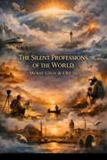 The Silent Professions of the World