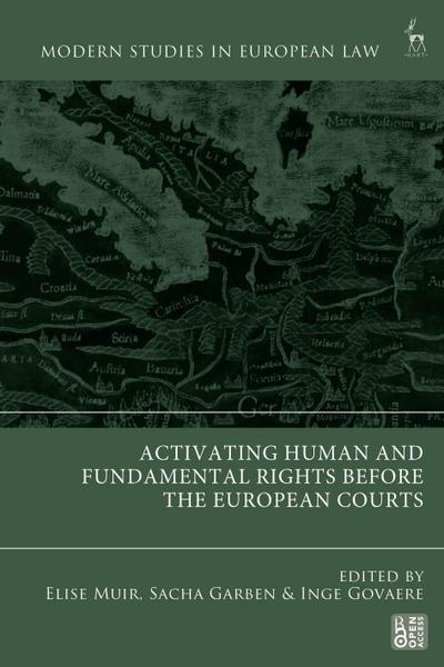 Activating Human and Fundamental Rights Before the European Courts