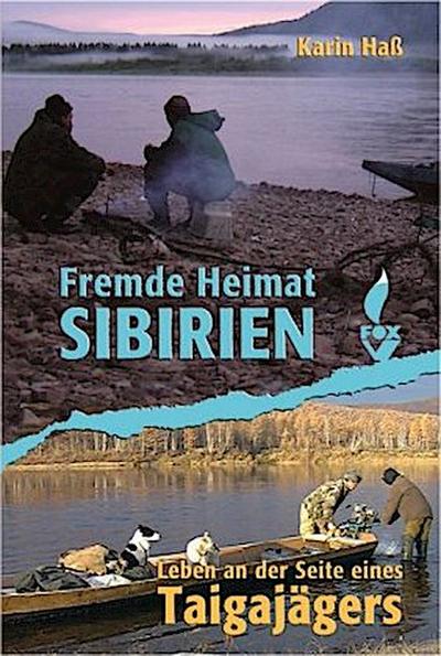 Fremde Heimat Sibirien
