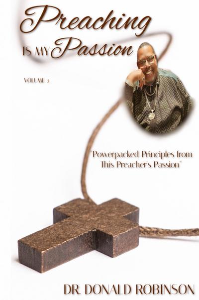 Preaching Is My Passion - Volume 3