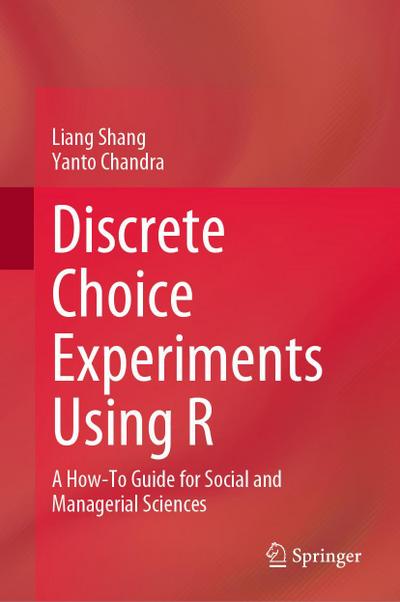 Discrete Choice Experiments Using R