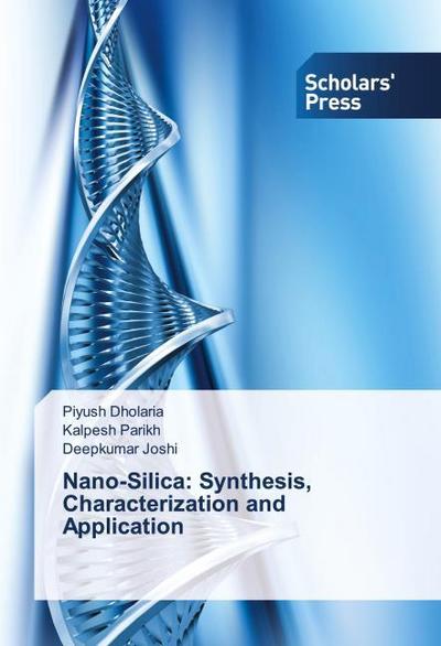 Nano-Silica: Synthesis, Characterization and Application