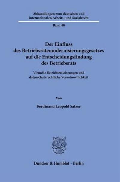 Der Einfluss des Betriebsrätemodernisierungsgesetzes auf die Entscheidungsfindung des Betriebsrats