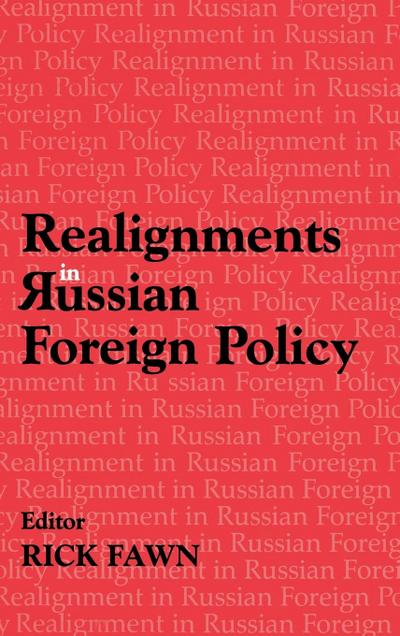 Realignments in Russian Foreign Policy