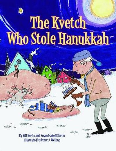 The Kvetch Who Stole Hanukkah