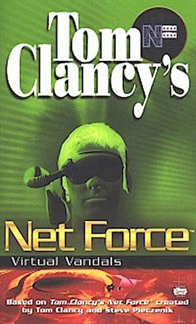 Tom Clancy’s Net Force: Virtual Vandals
