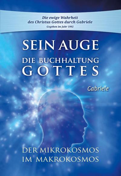 Sein Auge. Die Buchhaltung Gottes