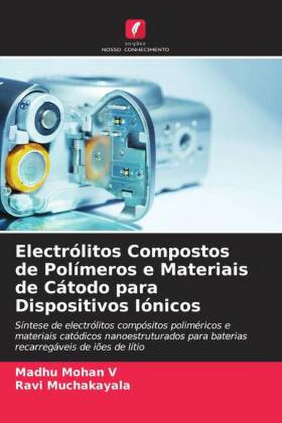 Electrólitos Compostos de Polímeros e Materiais de Cátodo para Dispositivos Iónicos