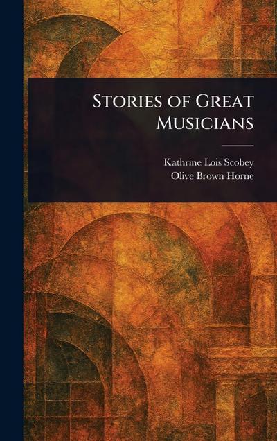 Stories of Great Musicians