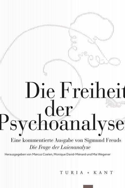 Die Freiheit der Psychoanalyse