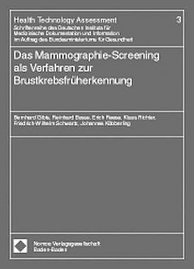 Das Mammographie-Screening als Verfahren zur Brustkrebsfrüherkennung