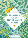 Pflanzen für ein naturnahes Leben