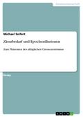 Zäsurbedarf und Epochenillusionen