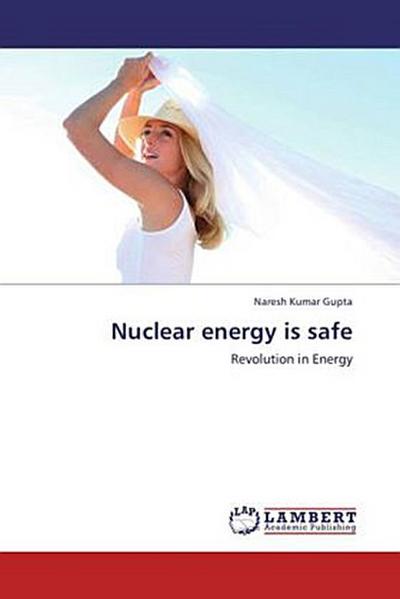 Nuclear energy is safe