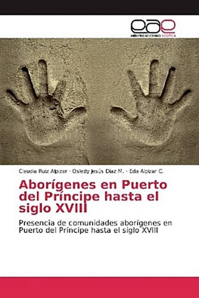 Aborígenes en Puerto del Príncipe hasta el siglo XVIII