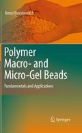Polymer Macro- and Micro-Gel Beads: Fundamentals a