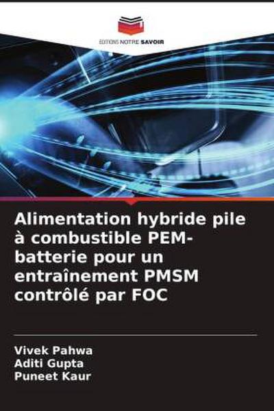 Alimentation hybride pile à combustible PEM-batterie pour un entraînement PMSM contrôlé par FOC
