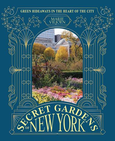 Secret Gardens of New York