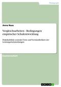 Vergleichsarbeiten - Bedingungen empirischer Schulentwicklung