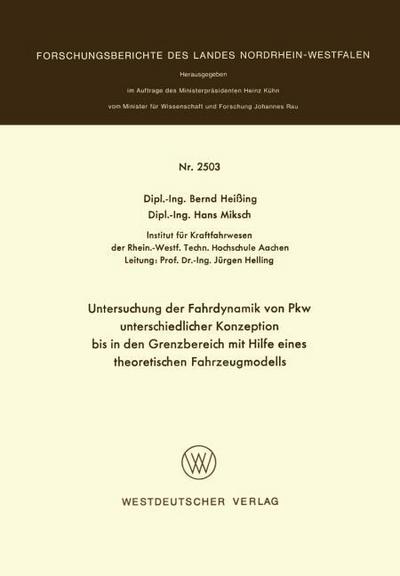 Untersuchung der Fahrdynamik von Pkw unterschiedlicher Konzeption bis in den Grenzbereich mit Hilfe eines theoretischen Fahrzeugmodells