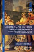 La guerre et la paix chez Homère