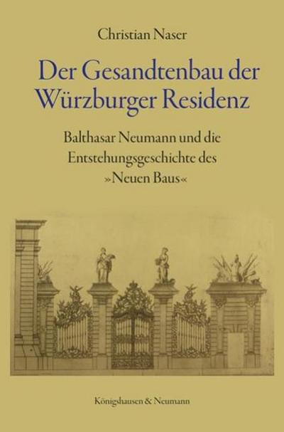 Der Gesandtenbau der Würzburger Residenz