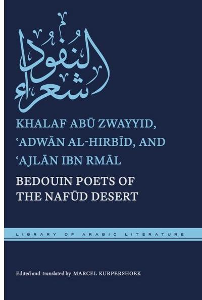 Bedouin Poets of the Naf&#363;d Desert