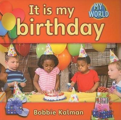 It Is My Birthday
